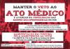 A LUTA CONTINUA! Pela manutenção do Ato Médico 