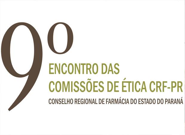 Vem aí o 9º Encontro das Comissões de Ética do CRF-PR