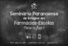 Seminário Paranaense de Estágios em Farmácias-Escolas