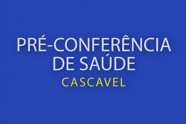 Pré-Conferência de Saúde em Cascavel