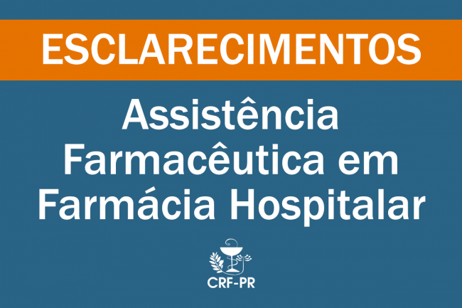 Assistência Farmacêutica em Farmácia Hospitalar