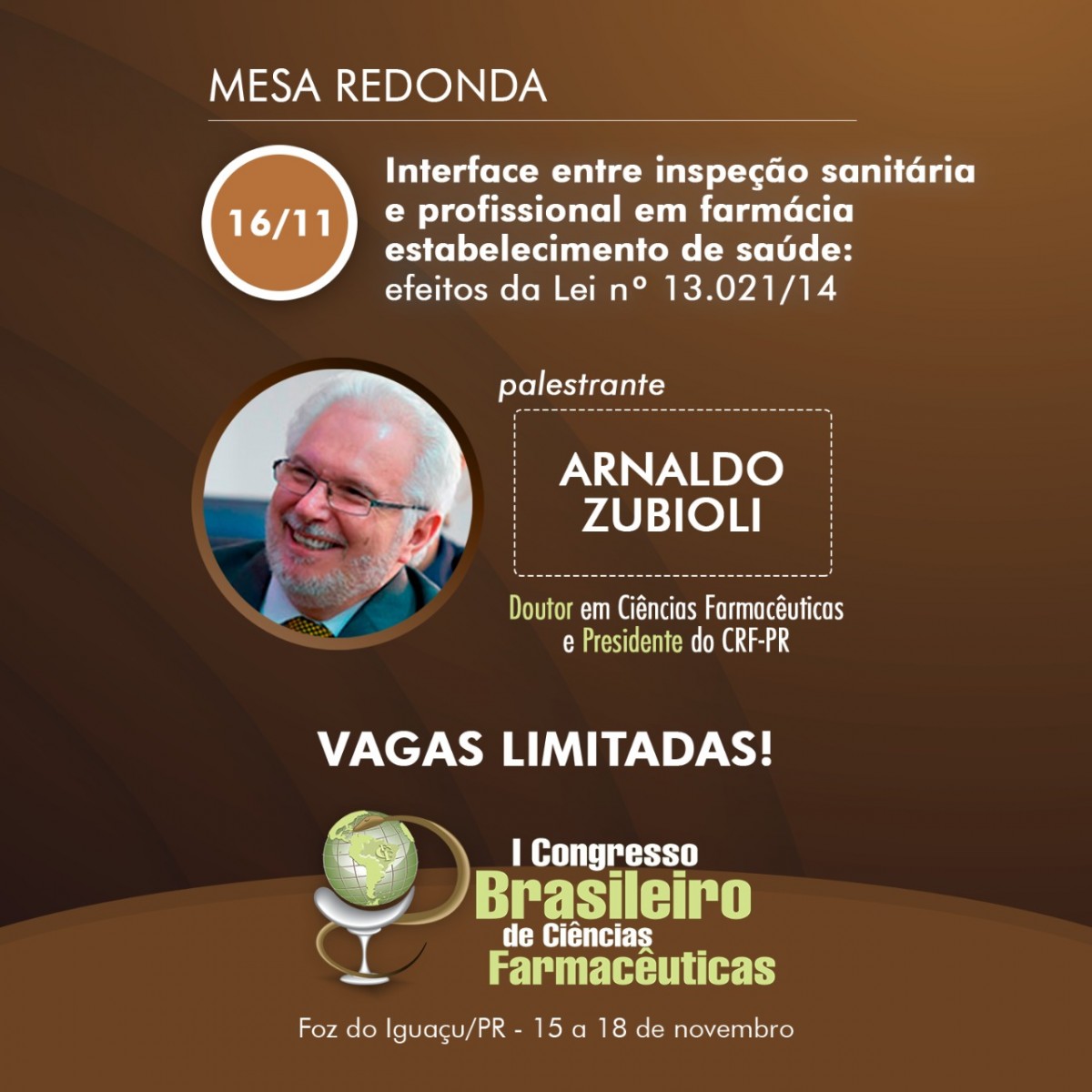 Dr. Arnaldo Zubioli irá ministrar palestra no I Congresso Brasileiro de Ciências Farmacêuticas