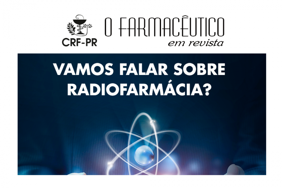 Vamos falar sobre radiofarmácia?