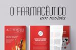 Confira a nova edição da "O Farmacêutico em Revista"