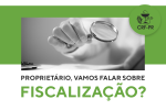 Proprietário, vamos falar sobre fiscalização?