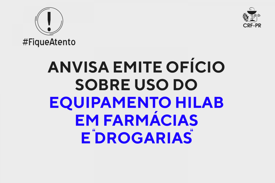 Anvisa emite ofício sobre uso do equipamento Hilab em farmácias e ‘drogarias’