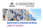 Maior hospital pediátrico do Brasil completa 100 anos