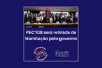 CFF: PEC 108/2019 será retirada de tramitação pelo governo