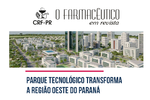 Parque tecnológico transforma a região Oeste do Paraná