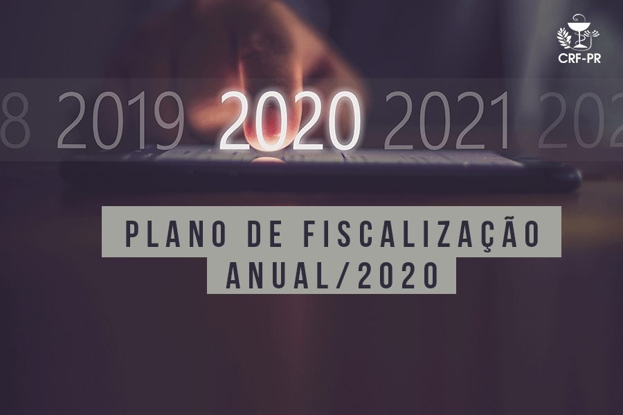 CRF-PR apresenta novo Plano Anual de Fiscalização 2020