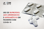 Uso de ibuprofeno, anti-hipertensivos e antidiabéticos em pacientes com COVID-19