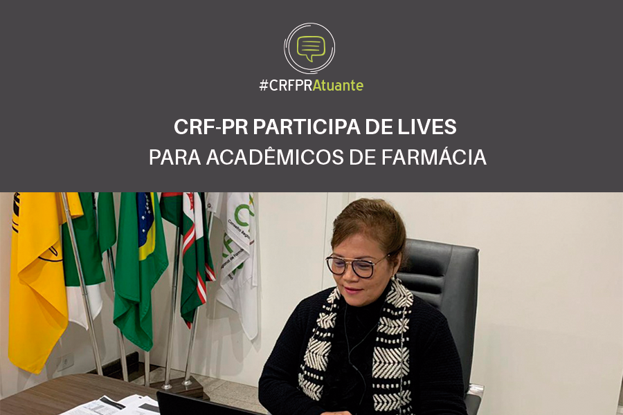 CRF-PR participa de lives para acadêmicos de farmácia