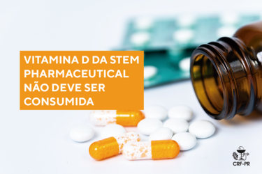 Vitamina D da Stem Pharmaceutical não deve ser consumida