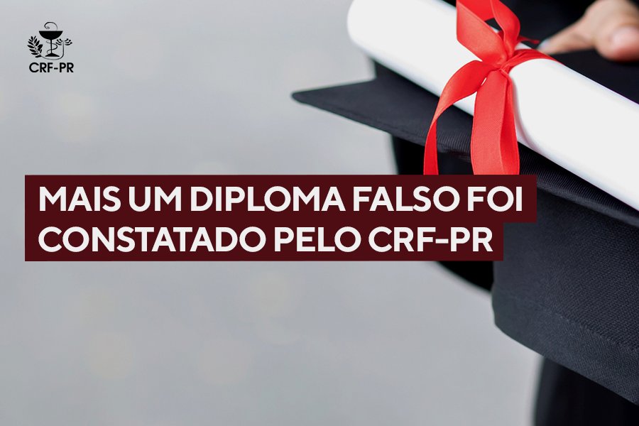 Mais um diploma falso foi constatado pelo CRF-PR