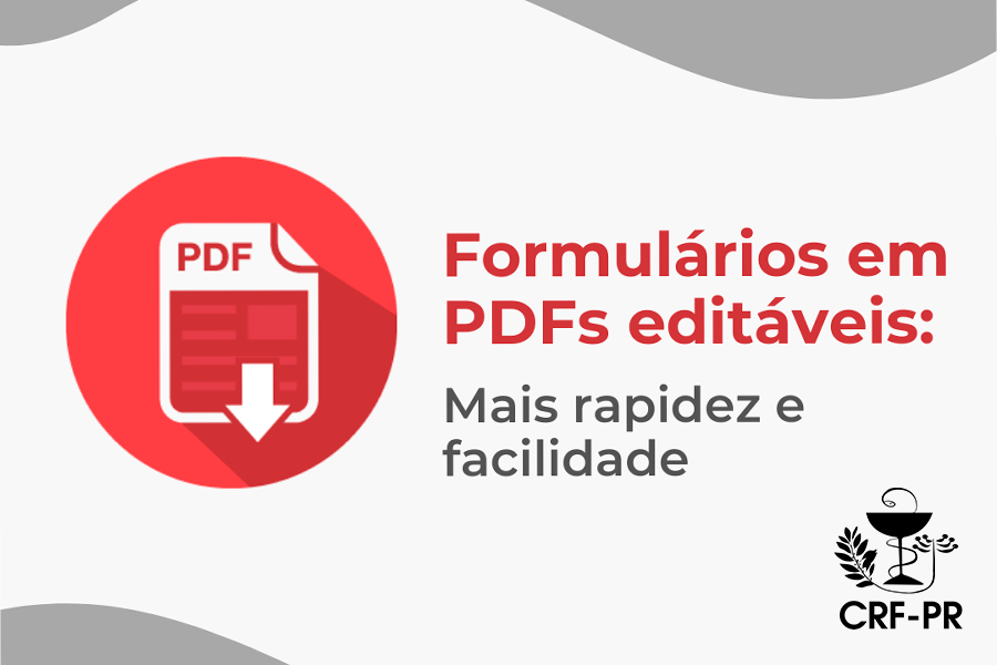 Formulários em PDFs editáveis: mais rapidez e facilidade