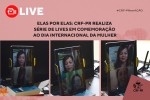 Elas por elas: CRF-PR realiza série de lives em comemoração ao Dia Internacional da Mulher