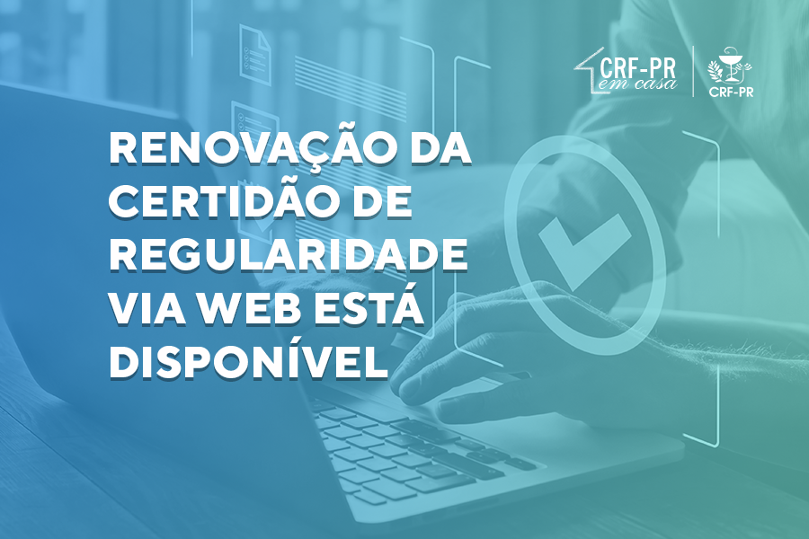 Renovação da Certidão de Regularidade via web está disponível!