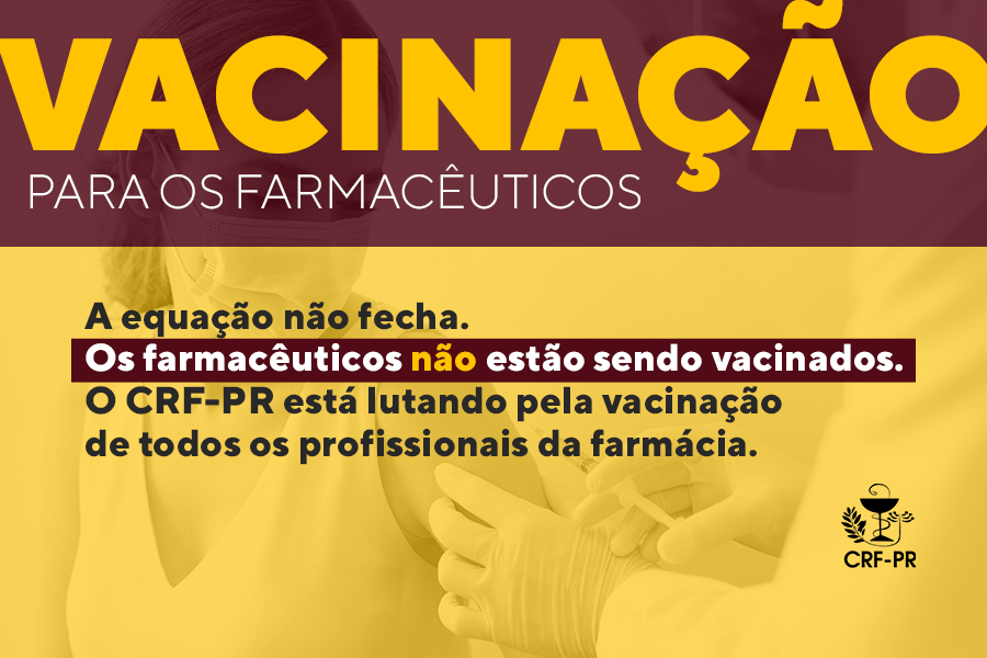 Levantamento aponta que farmacêuticos não estão sendo vacinados. CRF-PR questiona Secretaria Estadual de Saúde