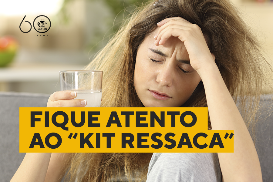 CRF-PR Orienta sobre "Kit Ressaca"