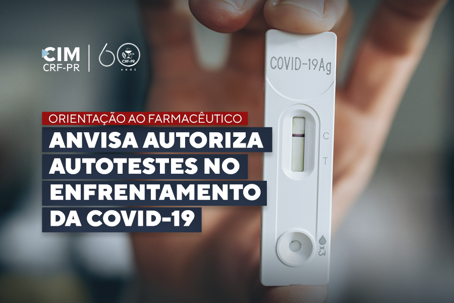 Anvisa autoriza autotestes no enfrentamento da COVID-19