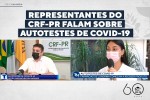 Representantes do CRF-PR falam sobre autotestes de Covid-19