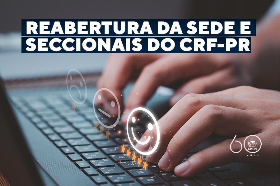 Reabertura da Sede e Seccionais do CRF-PR