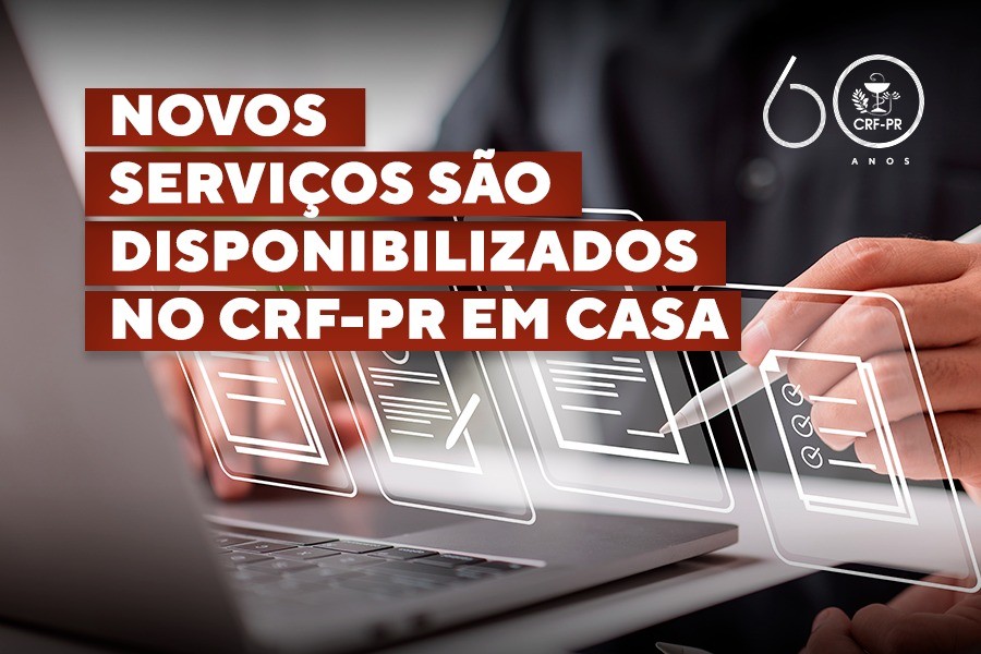 Novos serviços online são disponibilizados no CRF-PR em Casa