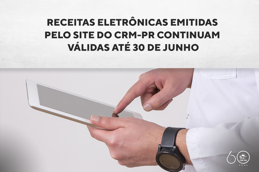 Receitas eletrônicas emitidas pelo site do CRM-PR continuam válidas até 30 de junho