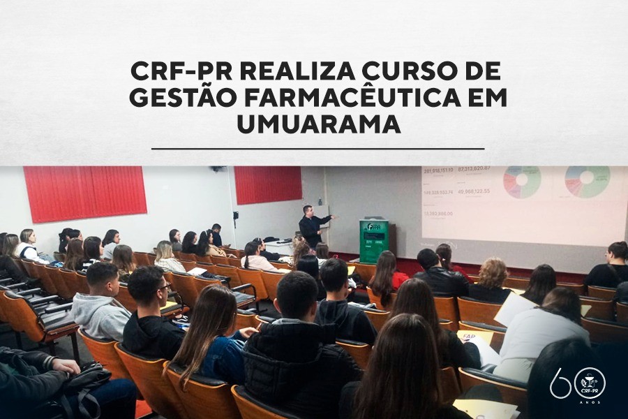 CRF-PR realiza curso de Gestão Farmacêutica em Umuarama