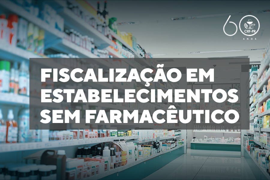 Fiscalização em estabelecimentos sem farmacêutico