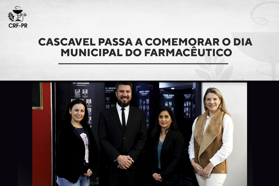 Cascavel passa a comemorar o Dia Municipal do Farmacêutico