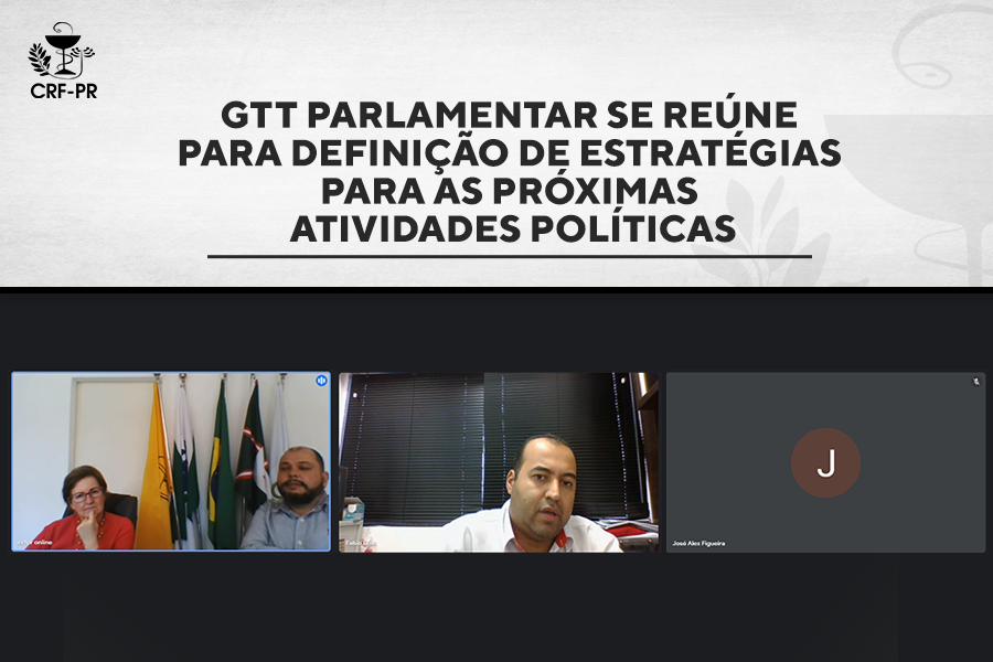 GTT Parlamentar se reúne para definição de estratégias para as próximas atividades políticas