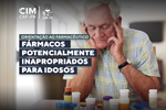 Orientação ao farmacêutico - Fármacos potencialmente inapropriados para idosos