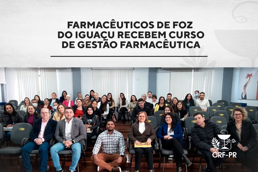 Farmacêuticos de Foz do Iguaçu recebem curso de Gestão Farmacêutica