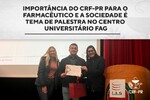 Importância do CRF-PR para o farmacêutico e a sociedade é tema de palestra no Centro Universitário FAG