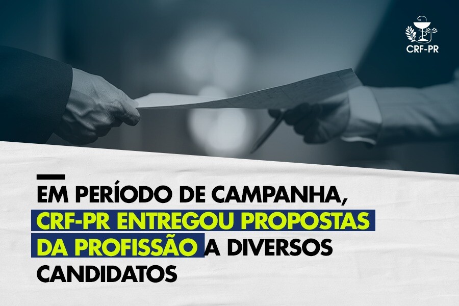 Em período de campanha, CRF-PR entregou propostas da profissão a diversos candidatos