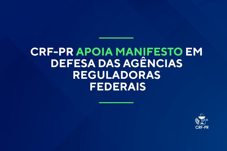 CRF-PR apoia manifesto em defesa das Agências Reguladoras Federais