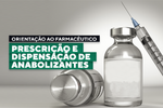 Prescrição e dispensação de anabolizantes