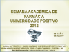 Semana Acadêmica de Farmácia - Universidade Positivo